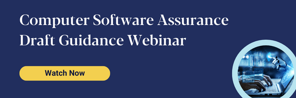 Computer Software Assurance - Draft Guidance Webinar